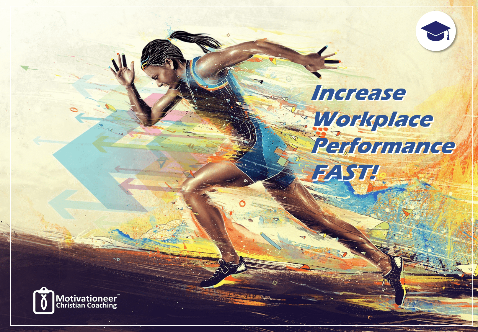 How to Increase Workplace Performance FAST!